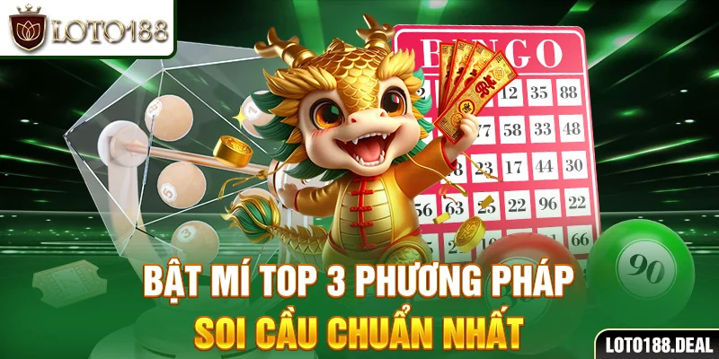 Bật mí top 3 phương pháp soi cầu Xổ số miền Nam Loto188 chuẩn nhất