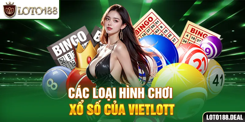 Các loại hình chơi xổ số của vietlott