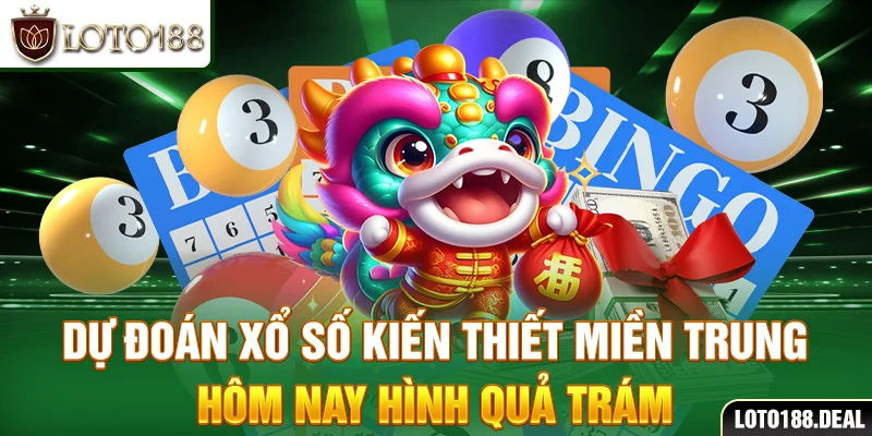 Dự đoán xổ số kiến thiết miền trung hôm nay hình quả trám