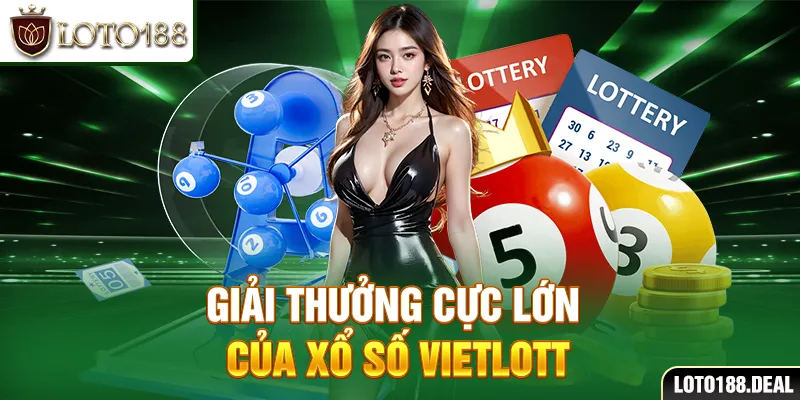 Giải thưởng cực lớn của xổ số Vietlott